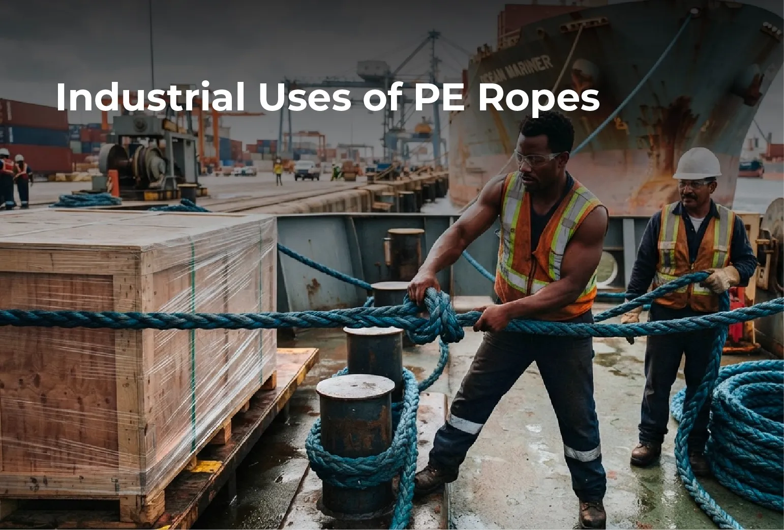 Industrial Uses of PE Ropes
