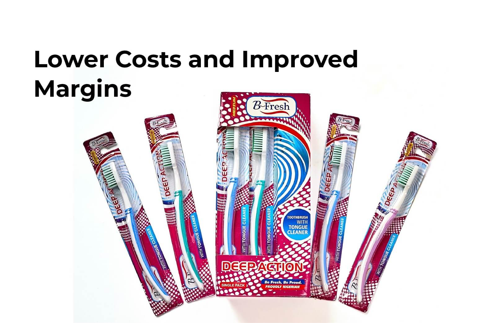 cost savings sourcing from wholesale toothbrush supplier Nigeria vs imports