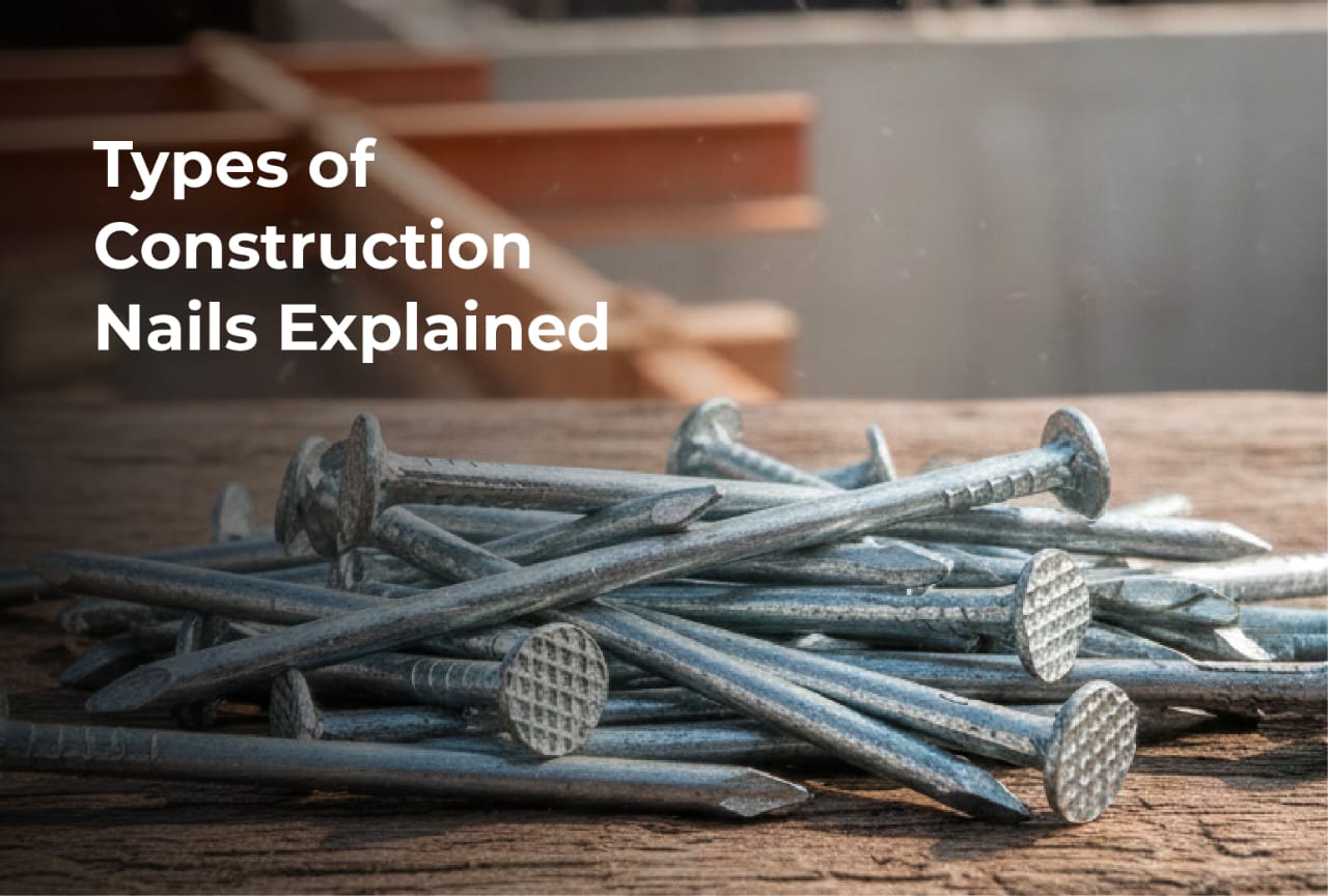 types-of-construction-nails-explained