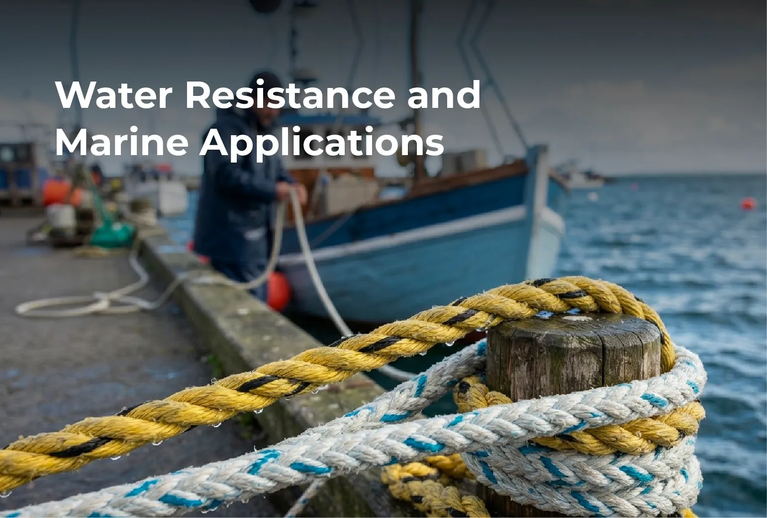 Water Resistance and Marine Applications